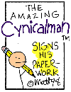 The Amazing Cynicalman Signs His Paperwork